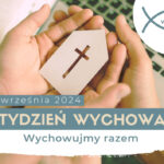 Tydzień wychowania. Na czym polega i dlaczego jest obchodzony?