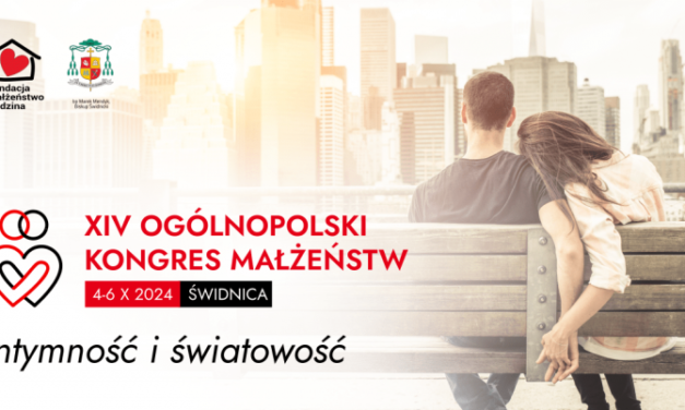 Ogólnopolski Kongres Małżeństw już po raz 14. w Świdnicy [NASZ PATRONAT]