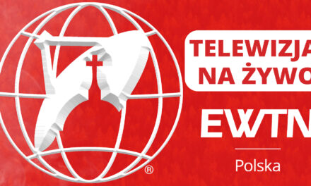 Telewizja EWTN zwiększa zasięg!