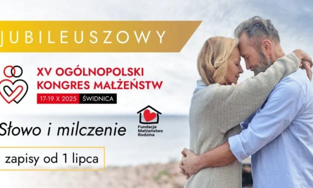XV Kongres Małżeństw w Świdnicy: Trzy dni, które mogą zmienić Twoje małżeństwo