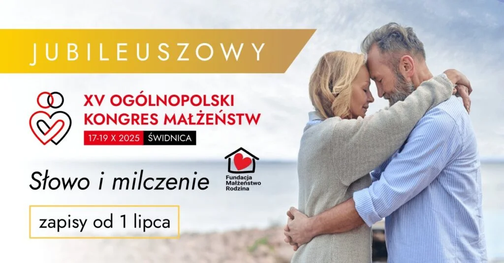 XV Kongres Małżeństw w Świdnicy: Trzy dni, które mogą zmienić Twoje małżeństwo