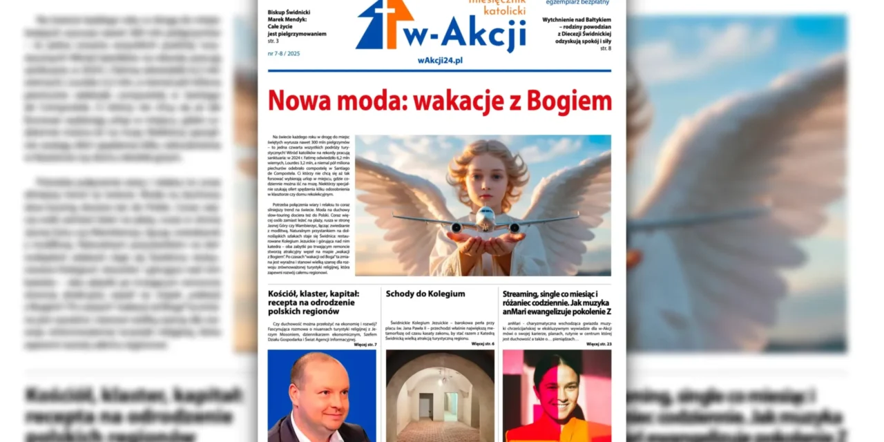 Ks. Jakub Klimontowski poleca sierpniowy numer Miesięcznika Katolickiego w-Akcji (2025)