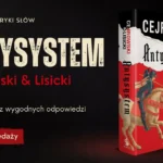 Wojciech Cejrowski i Paweł Lisicki wydali „Antysystem”. O Trumpie, Europie i polskiej wojnie plemion
